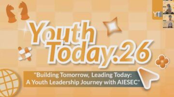 Youth Today x Ikuti AIESEC 2026 : Membangun Masa Depan, Memimpin Hari Ini
