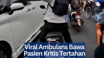 Viral, Ambulans Bawa Pasien Kritis Ditahan Rombongan Aparat, Anak Teriak Histeris Minta Buka Jalan